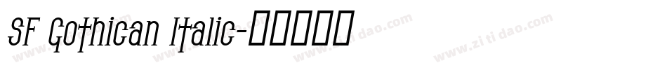 SF Gothican Italic字体转换